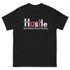 H.U.S.T.L.E How U Strive Everyday - Black T-Shirt