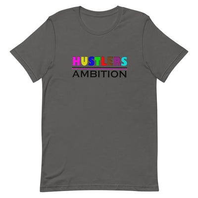Hustlers Ambition Short-Sleeve Unisex T-Shirt